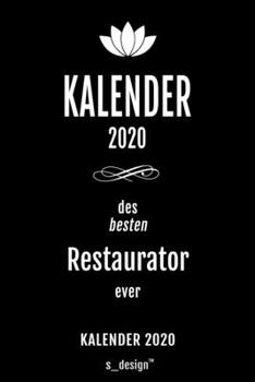 Paperback Kalender 2020 f?r Restauratoren / Restaurator / Restauratorin: Wochenplaner / Tagebuch / Journal f?r das ganze Jahr: Platz f?r Notizen, Planung / Plan [German] Book