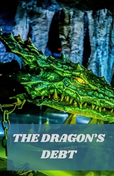 Paperback The Dragon's Debt Book