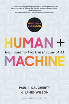 Hardcover Human + Machine, Updated and Expanded: Reimagining Work in the Age of AI Book
