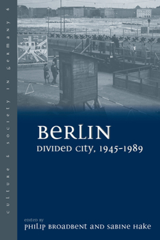 Paperback Berlin Divided City, 1945-1989 Book