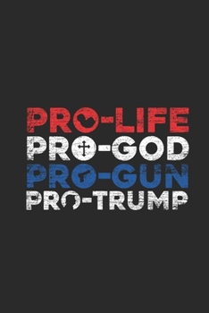 Pro Trump: Dotted Bullet Notebook (6" x 9" - 120 pages) ~ President Trump Notebook for Daily Journal, Diary, and Gift