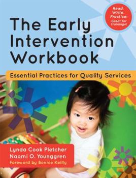 Paperback The Early Intervention Workbook: Essential Practices for Quality Services Book