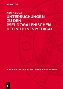 Hardcover Untersuchungen Zu Den Pseudogalenischen Definitiones Medicae [German] Book