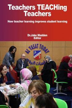 Paperback Teachers Teaching Teachers How teacher learning improves student learning Book