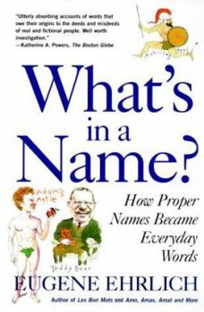 Paperback What's in a Name?: How Proper Names Became Everyday Words Book