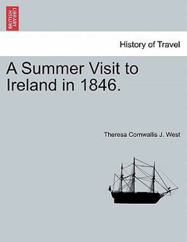 Paperback A Summer Visit to Ireland in 1846. Book