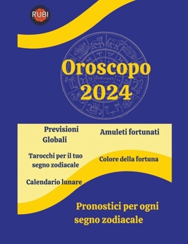 Oroscopo 2024 (Italian Edition) B0CMGPSXKQ Book Cover