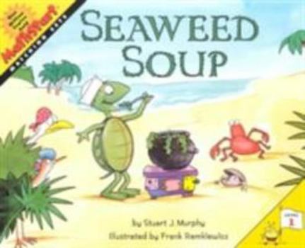 Seaweed Soup (MathStart 1) - Book  of the MathStart Level 1