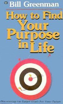 Paperback How to Find Your Purpose in Life Book