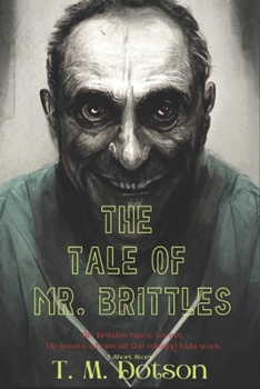 Paperback The Tale of Mr. Brittles: A Short Story Book