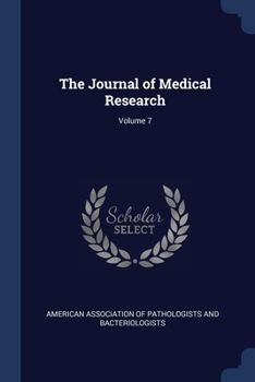 Paperback The Journal of Medical Research; Volume 7 Book