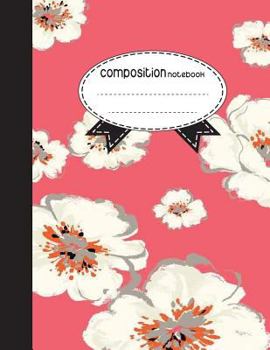 Paperback Composition Notebook, 8.5 x 11, 110 pages: Flowers Style: (School Notebooks) Book