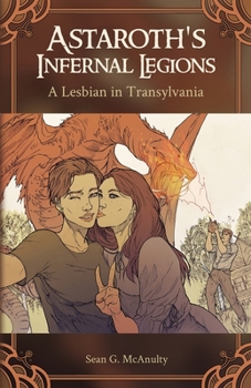 Paperback Astaroth's Infernal Legions: A Lesbian in Transylvania Book