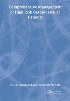 Comprehensive Management of High Risk Cardiovascular Patients