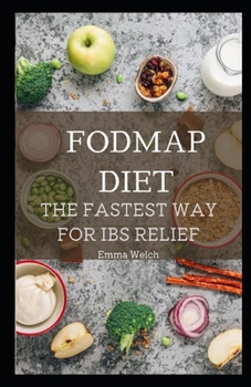 Paperback Fodmap Diet: The Fastest Way for Ibs Relief Book