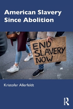 Paperback American Slavery Since Abolition Book
