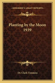 Paperback Planting by the Moon 1939 Book