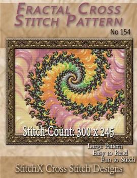 Paperback Fractal Cross Stitch Pattern No. 154 Book