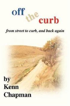 Paperback Off the Curb: From Street to Curb, and Back Again Book
