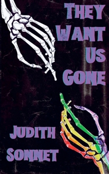 They Want Us Gone: A Queer Horror Collection