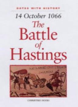 14 October 1066 : The Battle of Hastings