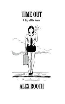 Paperback Time Out - A Day at the Ruins Book