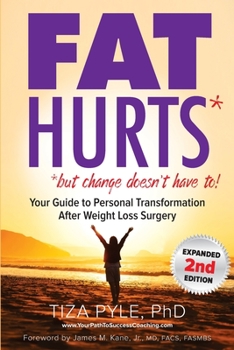 Paperback Fat Hurts: Your Guide to Personal Transformation After Weight Loss Surgery Book