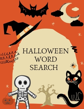 Paperback Halloween Word Search: Large Print Word Search Puzzle Book For Kids And Adults. Fall And Winter Word Search. Great for Giving Halloween Gifts Book