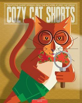 Paperback Cozy Cat Shorts: Twenty-five Short Stories from the Authors at Cozy Cat Press Book