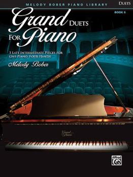 Paperback Grand Duets for Piano, Bk 6: 5 Late Intermediate Pieces for One Piano, Four Hands Book
