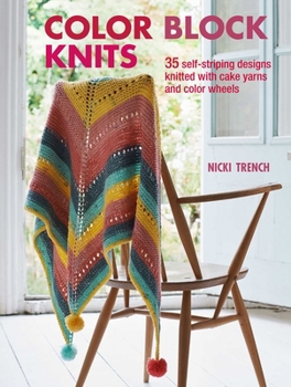 Paperback Color Block Knits: 35 Self-Striping Designs Knitted with Cake Yarns and Color Wheels Book