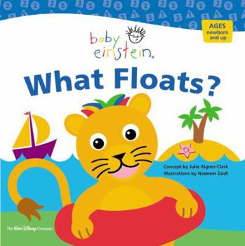 Baby Einstein: What Floats: Splash & Giggle Bath Book (Baby Einstein) - Book  of the Baby Einstein