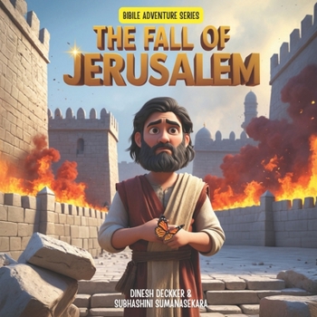Paperback The Fall of Jerusalem: Bible Stories for Children 5-10 Book