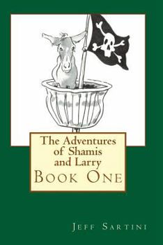 Paperback The Adventures of Shamis and Larry Book
