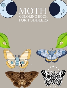 Paperback Moth Coloring Book For Toddlers: Moth Activity Book For Kids Book