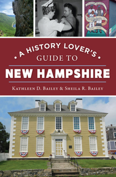 Paperback A History Lover's Guide to New Hampshire Book