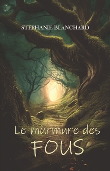 Paperback Le murmure des fous [French] Book