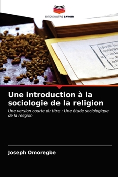 Paperback Une introduction à la sociologie de la religion [French] Book