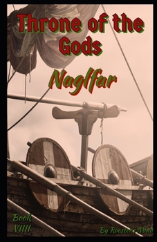 Paperback Throne of the Gods: Naglfar: Book VIIII Book
