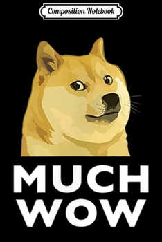 Composition Notebook: Much wow shiba  Journal/Notebook Blank Lined Ruled 6x9 100 Pages