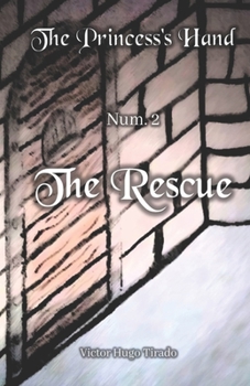 Paperback The Rescue: (The Princess's Hand, No. 2) Book