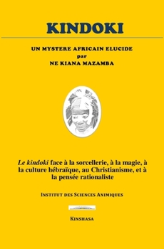Paperback Kindoki: un Mystère Africain Elucidé [French] Book