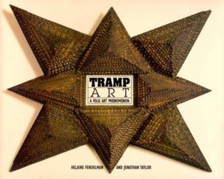 Paperback Tramp Art: A Folk Art Phenomenon Book