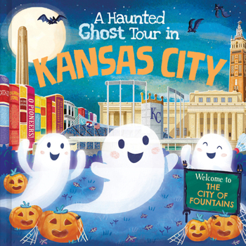 Hardcover A Haunted Ghost Tour in Kansas City Book