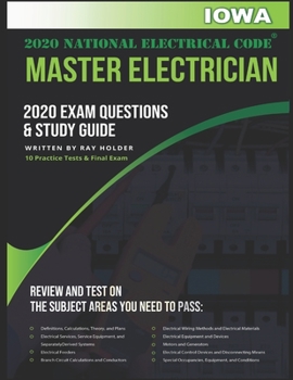 Paperback Iowa 2020 Master Electrician Exam Questions and Study Guide: 400+ Questions for study on the 2020 National Electrical Code Book