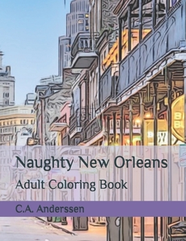 Paperback Naughty New Orleans: Adult Coloring Book