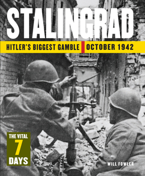 Hardcover Stalingrad: Hitler's Biggest Gamble October 1942 Book