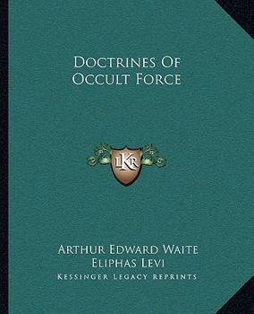 Paperback Doctrines Of Occult Force Book