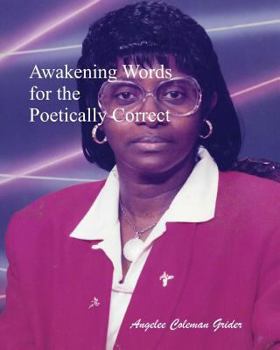 Paperback Awakening Words For The Poetically Correct: Revised Edition Book