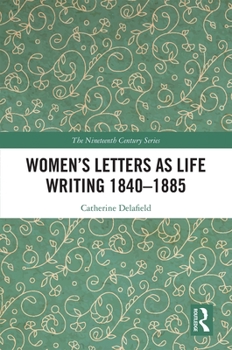 Hardcover Women's Letters as Life Writing 1840-1885 Book